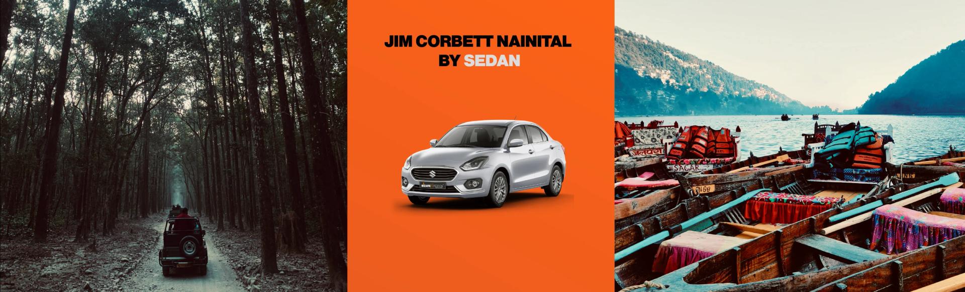 Corbett Nainital by Sedan