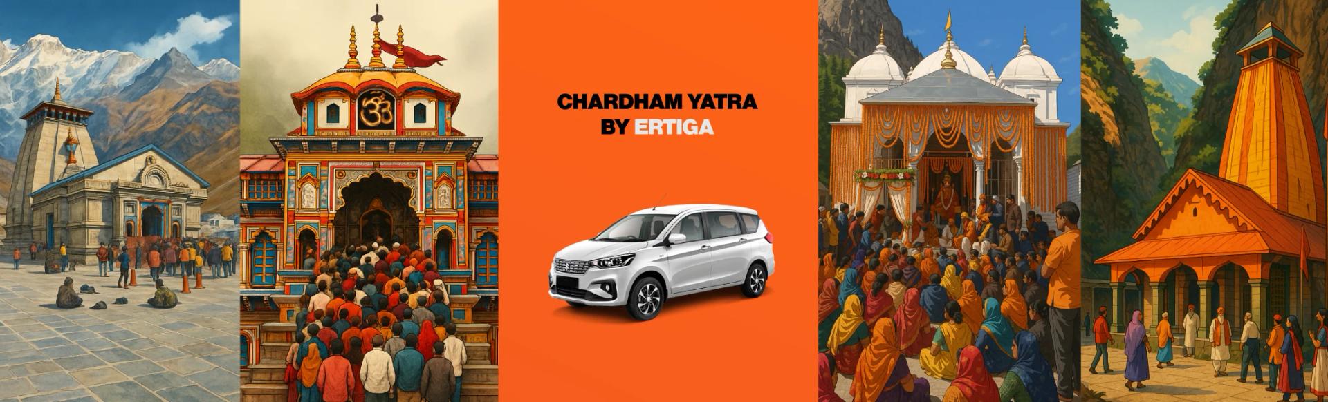 Char Dham Yatra by Ertiga