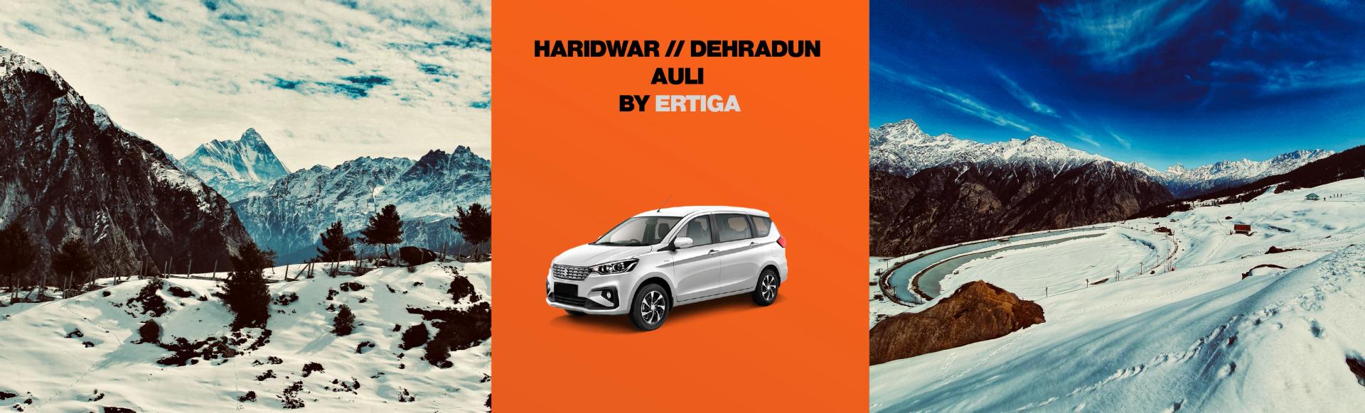 Dehradun to Auli by Ertiga