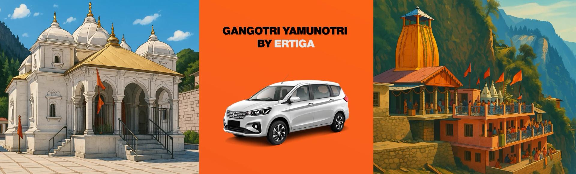 Gangotri Yamunotri Yatra By Ertiga
