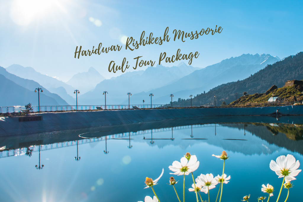 haridwar rishikesh dehradun mussoorie tour packages from delhi