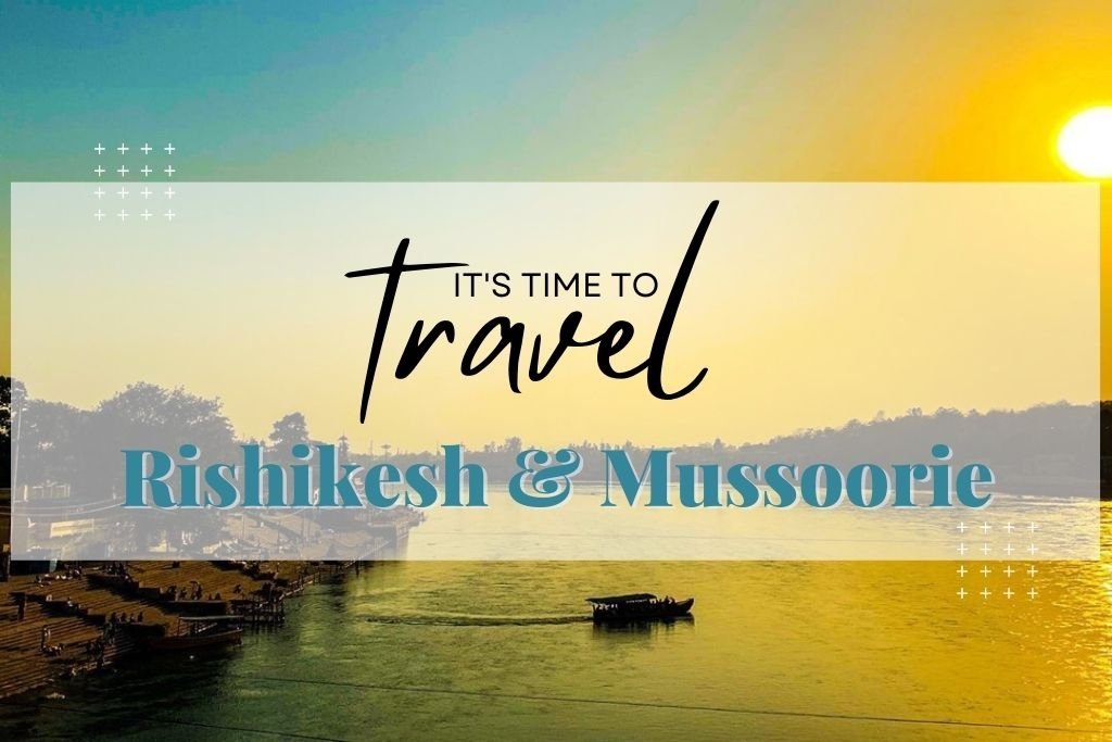 rishikesh mussoorie tour package