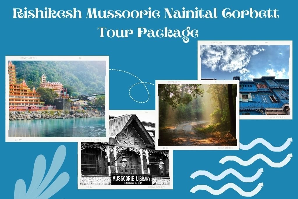 Rishikesh Dehradun Mussoorie Nainital Corbett Package