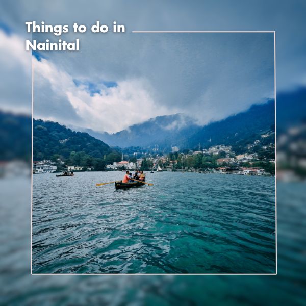 things to do in nanital